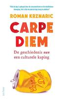 Roman Krznaric Carpe Diem -  (ISBN: 9789025905132)