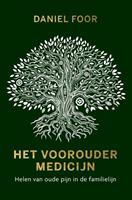 Daniel Foor Het vooroudermedicijn -  (ISBN: 9789020217292)