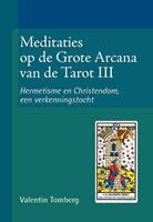 Valentin Tomberg Meditaties op de Grote Arcana van de Tarot III -  (ISBN: 9789492326355)