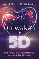Maureen J. St. Germain Ontwaken in 5D -  (ISBN: 9789020216196)