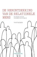 Henk Vandaele De herontdekking van de relationele mens -  (ISBN: 9789463372107)