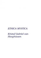 Kristof Gabriel van Hooymissen Ethica Mystica - over Geloof, Hoop, Liefde en andere deugden -  (ISBN: 9789402198027)