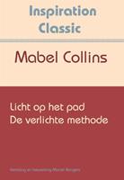 Mabel Collins Licht op het pad & De verlichte methode -  (ISBN: 9789077662793)