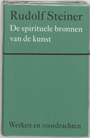 Rudolf Steiner De spirituele bronnen van de kunst -  (ISBN: 9789060385081)