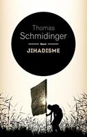 Thomas Schmidinger Jihadisme -  (ISBN: 9789058755827)