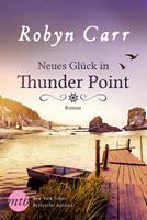 Robyn Carr Neues Glück in Thunder Point: 