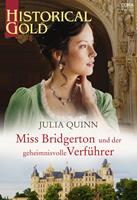 Julia Quinn Miss Bridgerton und der geheimnisvolle Verführer: 