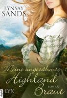 Lynsay Sands Meine ungezähmte Highland-Braut: 
