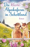 K. Elly de Wulf Blue Skye - Die kleine Alpakafarm in Schottland:Roman 