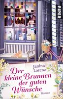 Janina Lorenz Der kleine Brunnen der guten Wünsche:Roman 