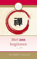 Shunryu Suzuki Met zen beginnen -  (ISBN: 9789020218145)