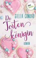 Stella Conrad Die Tortenkönigin:Roman 