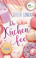 Stella Conrad Die Küchenfee:Roman 