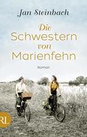 Jan Steinbach Die Schwestern von Marienfehn:Roman 