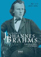 Max Kalbeck Johannes Brahms. Eine Biographie in vier Bänden