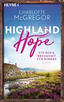 Charlotte McGregor Highland Hope 1 - Ein Bed & Breakfast für Kirkby:Roman 