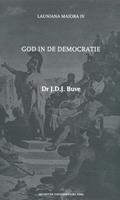 J.A. Schippers, J.D.J. Buve God in de Democratie -  (ISBN: 9789079378234)