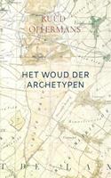 Ruud Offermans Het Woud der Archetypen -  (ISBN: 9789403622989)