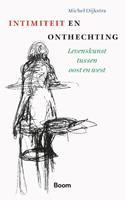 Michel Dijkstra Intimiteit & onthechting -  (ISBN: 9789024433957)