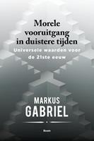 Markus Gabriel Morele vooruitgang in donkere tijden -  (ISBN: 9789024436637)