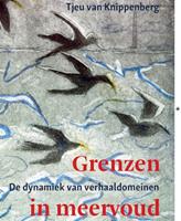 Tjeu van Knippenberg Grenzen in meervoud -  (ISBN: 9789493175471)