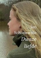 Jan Schonewille Dwaze liefde -  (ISBN: 9789493175556)