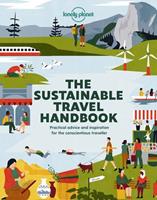 Lonely Planet: The Sustainable Travel Handbook (1st Ed)
