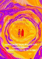 Paragnost Ron Malestein Liefde en spiritualiteit (door de ogen van een helderziende bekeken) -  (ISBN: 9789464352382)