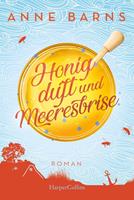 Anne Barns Honigduft und Meeresbrise (Neuausgabe):Neuausgabe 