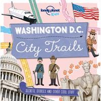 Lonely Planet: City Trails - Washington (1st Ed)