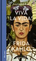 Annette Seemann Viva la Vida! Frida Kahlo