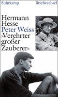 Hermann Hesse,  Peter Weiss »Verehrter großer Zauberer«