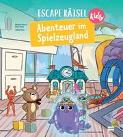 Mélanie Vives,  Rémi Prieur Escape Rätsel Kids - Abenteuer im Spielzeugland