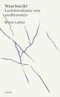 Bruno Latour Waar ben ik℃ -  (ISBN: 9789490334314)