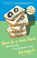 Rob Sheffield Love Is a Mix Tape