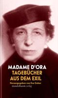Madame D'Ora Tagebücher aus dem Exil