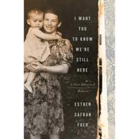 Random House Us I Want You To Know We - Esther Safran Foer