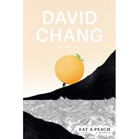 Random House Us Eat A Peach: A Memoir - David Chang
