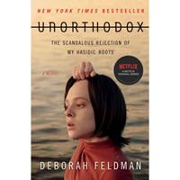 Simon & Schuster Us Unorthodox: The Scandalous Rejection Of My Hasidic Roots - Deborah Feldman
