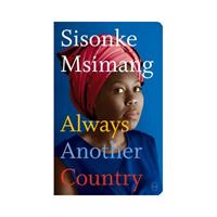 Van Ditmar Boekenimport B.V. Always Another Country - Sisonke Msimang