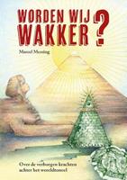 Marcel Messing Worden Wij Wakker℃ -  (ISBN: 9789493071780)