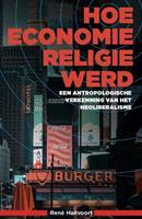 René Hakvoort Hoe economie religie werd -  (ISBN: 9789464067798)