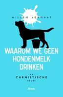 Willem Vermaat Waarom we geen hondenmelk drinken -  (ISBN: 9789024438754)