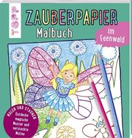Norbert Pautner Zauberpapier Malbuch im Feenwald