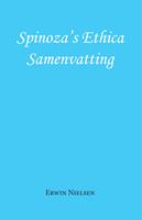 Erwin Nielsen Spinoza's Ethica - Samenvatting -  (ISBN: 9789493240353)
