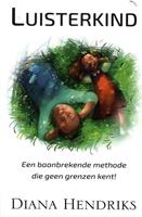 Diana Hendriks Luisterkind -  (ISBN: 9789490019037)