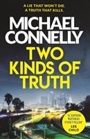 Michael Connelly Two Kinds of Truth
