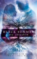 Any Cherubim Black Summer - Teil 1