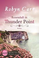 Robyn Carr Rosenduft in Thunder Point
