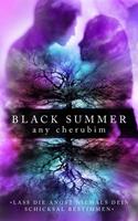 Any Cherubim Black Summer - Teil 2